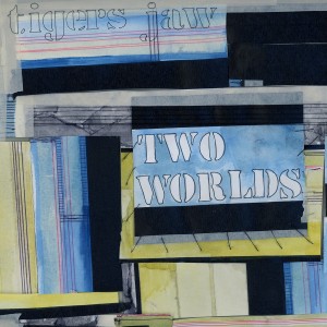 TIGERS JAW: NEW(ISH) ALBUM, HOMETOWN SHOWS