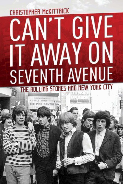 NEW BOOK GETS TO THE BOTTOM OF THE ROLLING STONES’ LOVE AFFAIR WITH NEW YORK CITY