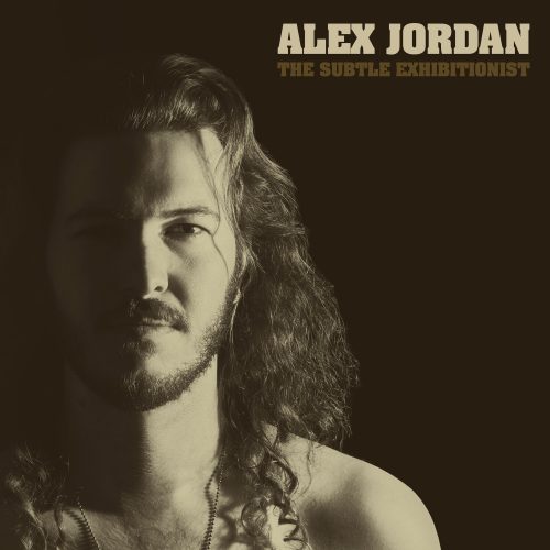 ALEX JORDAN IS CALIFORNIA DREAMIN’ ON DEBUT ALBUM