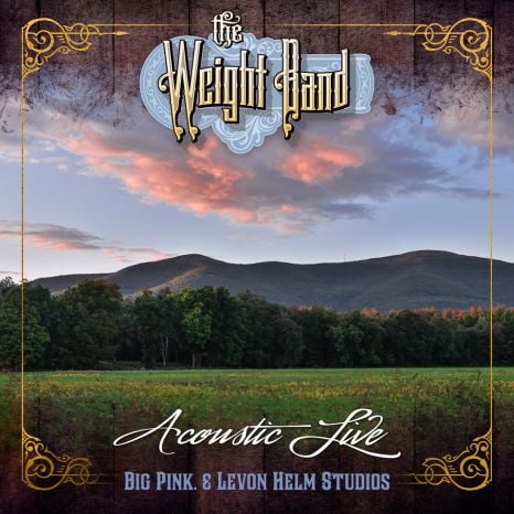 THE WEIGHT BAND HONORS THE SPIRIT OF LEVON HELM & WOODSTOCK ON ‘ACOUSTIC LIVE’