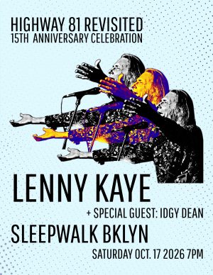 LENNY KAYE TO HEADLINE HIGHWAY 18 FIFTEENTH ANNIVERSARY SHOW